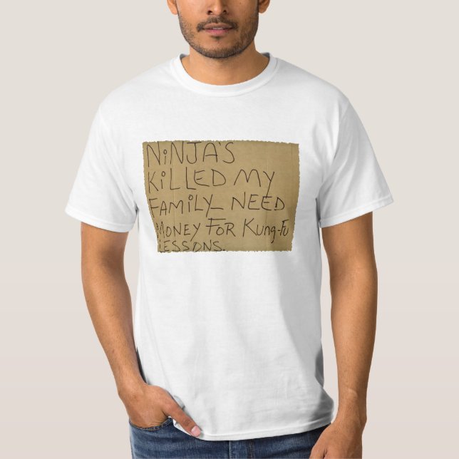 Ninja har dödat min familj - behöver pengar för ku t-shirt (Framsida)