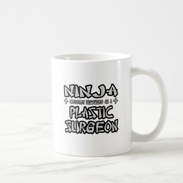 Ninja...Plastkirurg Kaffemugg (Höger)