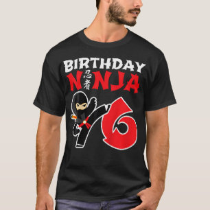 Ninja Shirt - 6 år gammal Ninja Birthday P T