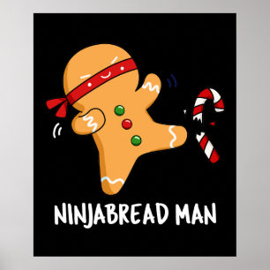 Ninjabread Man Funny Gingerbröd Pun Mörk BG Poster