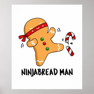 Ninjabread Man Funny Gingertea Pun Poster
