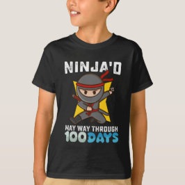 Ninja'd May way through 100 days School T Shirt