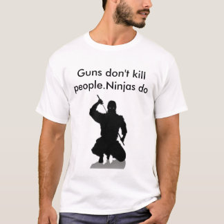 ninjaen vapen dödar inte folk. Ninjas gör Tee Shirt