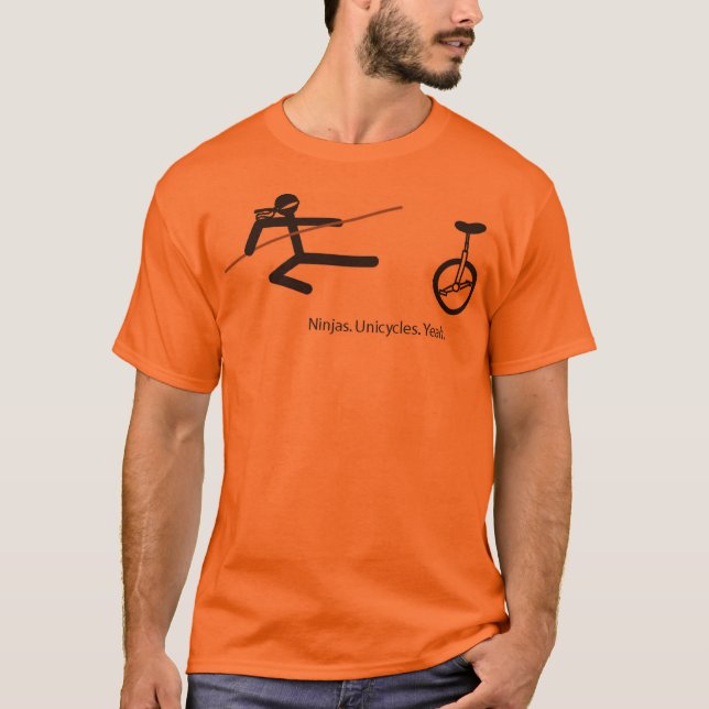 "Ninjas. Enhjulingar. Yeah.", Skjorta T-shirt (Framsida)
