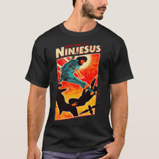 NINJESUS 1 T SHIRT
