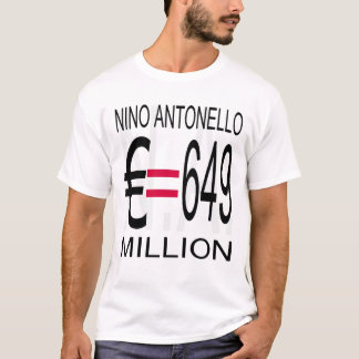 Nino Antonello N.A. (Greyscale) Euro Equals 649 Mi Tee Shirt