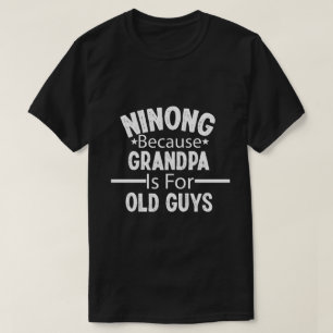 Ninong för farfar är för gamla killar t shirt