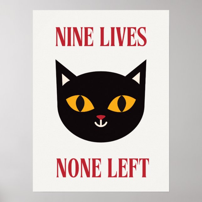 Nio Lives Inget Lämnat Poster svart katt (Framsidan)