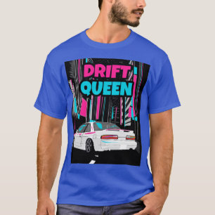 Nissan Silvia s13 Drift Queen T Shirt