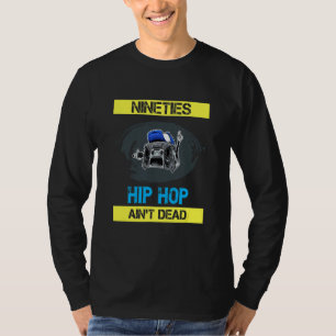 Nittio Hip hop är inte död Humor T Shirt