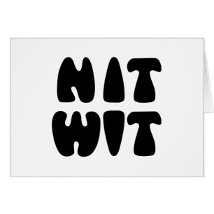 NITWIT KORT