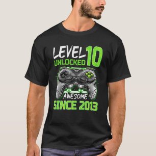 Nivå 10 olåst Fantastisk sedan 2013 spelande 10th T Shirt