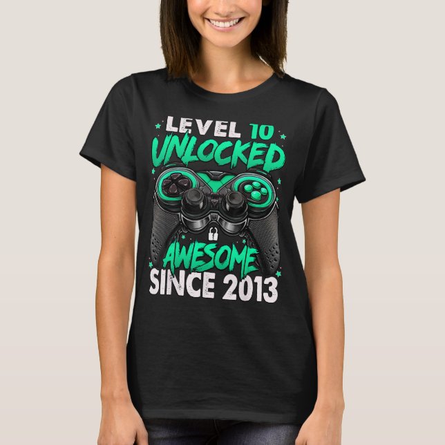 Nivå 10 olåst Fantastisk sedan 2013 tionde födelse T Shirt (Framsida)