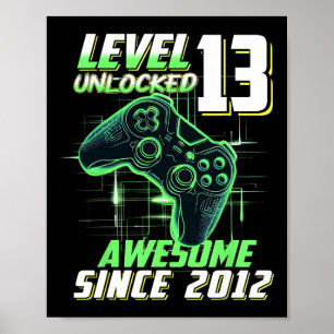Nivå 13 Upplåst Fantastisk Sedan 2012 13-årsdag Poster