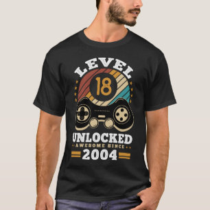 Nivå 18 olåst Fantastisk sedan 2004 födelsedags T Shirt