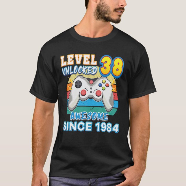 Nivå 38 olåst Fantastisk sedan 1984 Lycklig 38:e B T Shirt (Framsida)