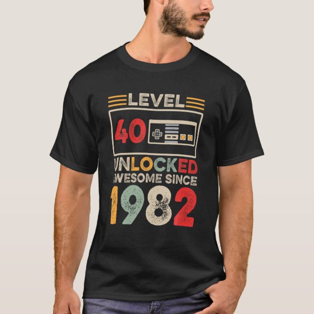 Nivå 40 olåst 40:e födelsedagen Fantastisk 1982 40 T Shirt (Framsida)