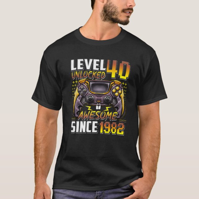 Nivå 40 olåst Fantastisk sedan 1982 40:e födelseda T Shirt (Framsida)