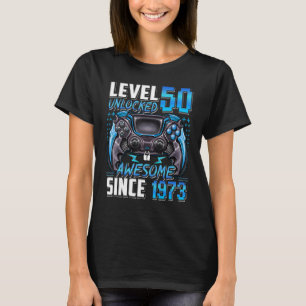 Nivå 50 olåst Fantastisk sedan 1973 50:e födelseda T Shirt