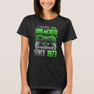 Nivå 50 olåst Fantastisk sedan 1973 50:e födelseda T Shirt