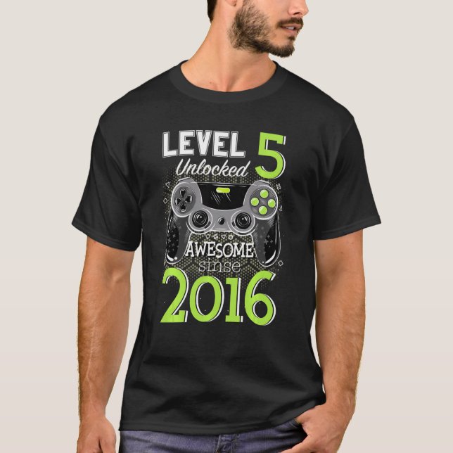 Nivå 5 olåst Fantastisk sedan 2016 Videospelaren 5 T Shirt (Framsida)