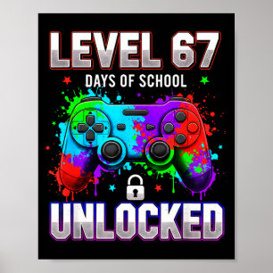 Nivå 67:e skoldagar upplåst Gamer Video Spel Poster