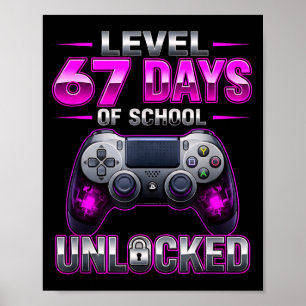 Nivå 67:e skoldagar upplåst Gamer Videospel Poster
