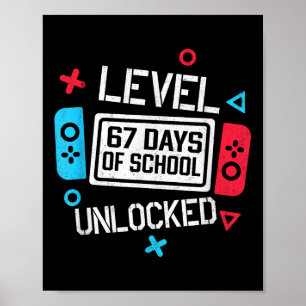 Nivå 67 Skoldagar Upplåst Gamer Video Rolig Poster