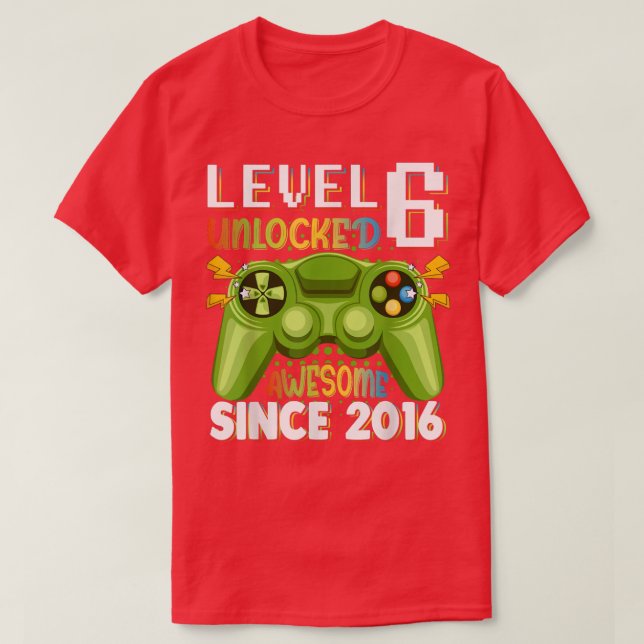 Nivå 6 Olåst Fantastisk 2016 Video Game 6e Birth T Shirt (Design framsida)