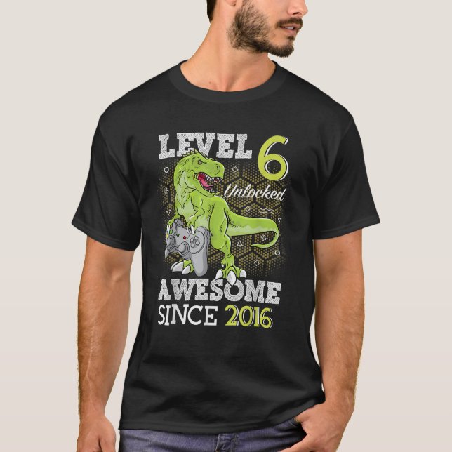 Nivå 6 olåst Fantastisk sedan 2016, 6 år gammalt B T Shirt (Framsida)