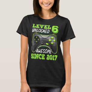 Nivå 6 olåst Fantastisk sedan 2017 videospel 6e T Shirt