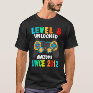 Nivå 8 olåst Fantastisk sedan 2012 åttonde födelse T Shirt