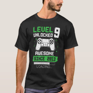 Nivå 9 olåst Fantastisk sedan 2013 Gamer 9:e födel T Shirt