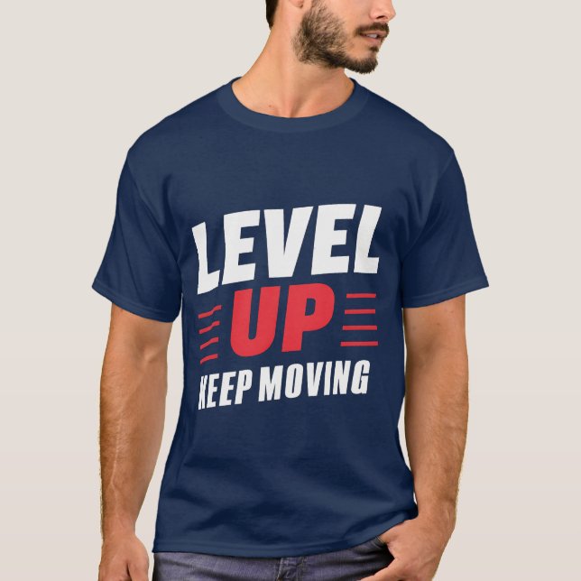 Nivå upp Behållans Flytta T Shirt (Framsida)