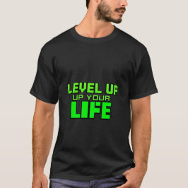 "Nivå upp ditt liv - Spelarcitatpixeldesign" T Shirt