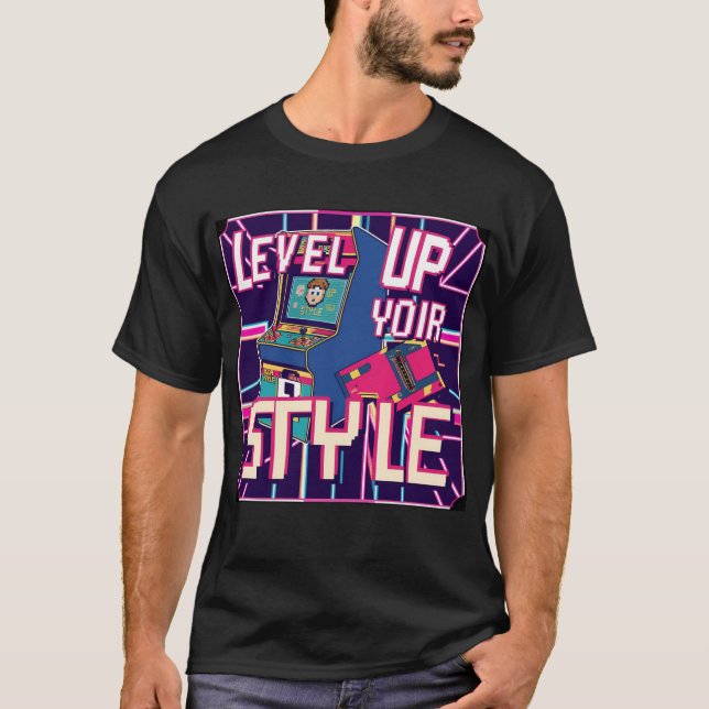 Nivå upp Stil! T Shirt (Framsida)