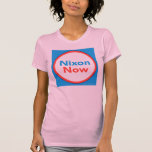 Nixon Now-1968 Tee<br><div class="desc">Denna reproduktion baseras på en kampanj-knapp från Richard Nixons 1968 kampanj.</div>