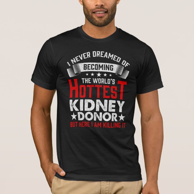 Njurdonator Organtransplantation Återhämtning av o T Shirt (Framsida)