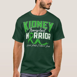 Njure Transplant (njursjukdom) Pat med allvarlig n T Shirt