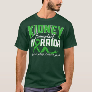 Njure Transplant (njursjukdom) Pat med allvarlig n T Shirt