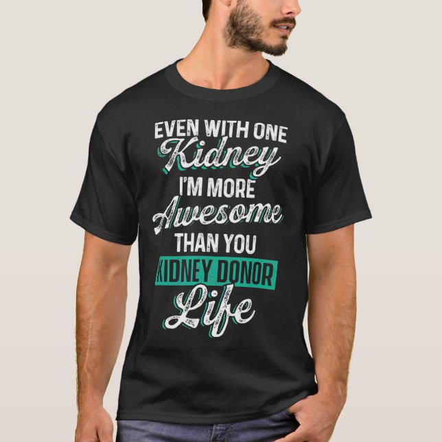 Njurtransplantation Donator Living Surgery T Shirt (Framsida)