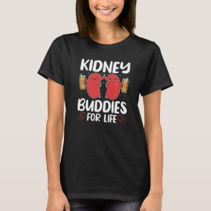 Njurtransplantation Nidney Buddies for Life Organ T Shirt