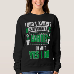 Njut alltid av att arbeta i min trädgård t shirt