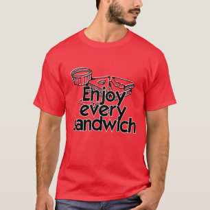 Njut av alla smörgåsar t shirt