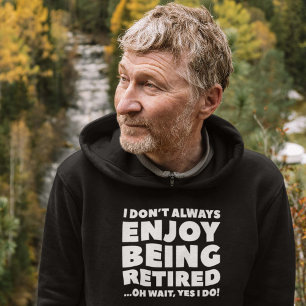 Njut av att vara pensionerad hoodie