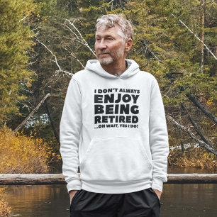 Njut av att vara pensionerad hoodie