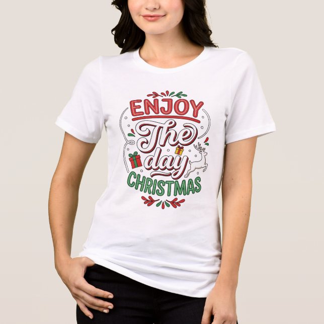 Njut av dagen Julren Present T Shirt (Framsida)