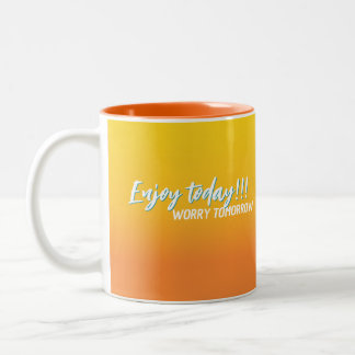 njut av dagen oroa dig i morgon mugg 26