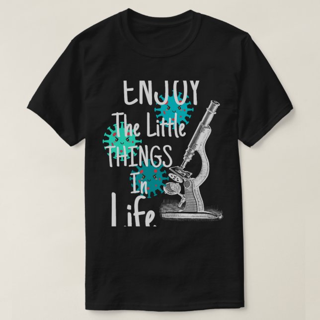 Njut av den lilla Saken i biologen Life T Shirt (Design framsida)