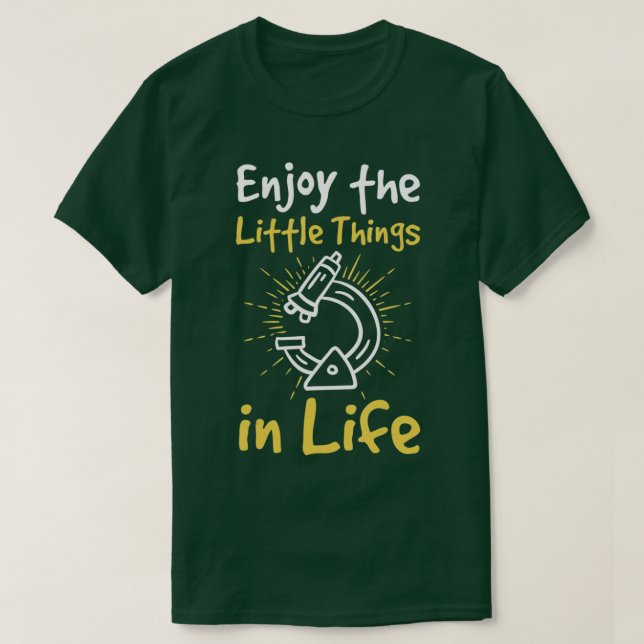Njut av den lilla Saken i biologen Life T Shirt (Design framsida)
